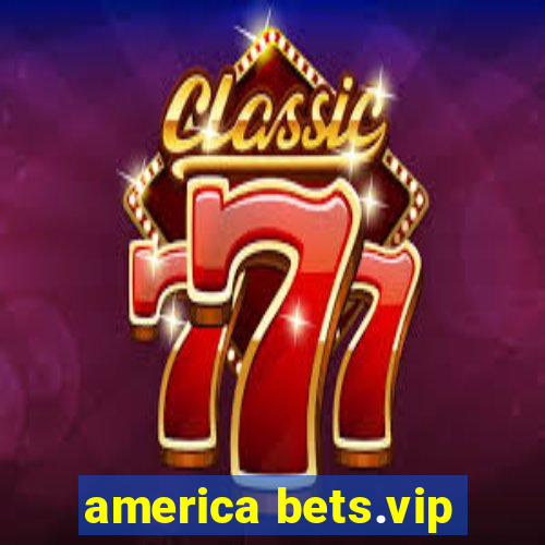 america bets.vip